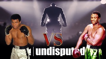 Undisputed Muhammad Ali Vs Smokin Joe Frazier