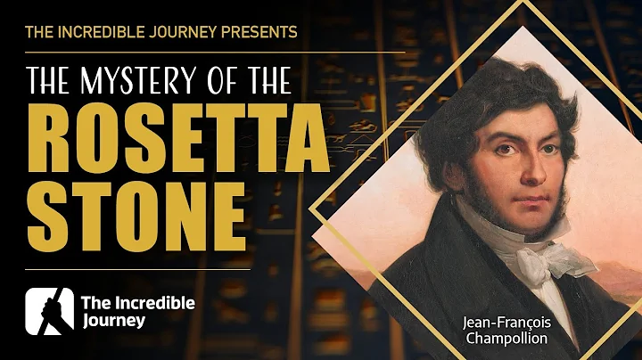 The Mystery of the Rosetta Stone
