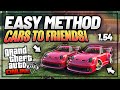 GTA 5 ONLINE - GIVE CARS TO FRIENDS GLITCH *1.54* &quot;GLITCH OUT FAST&quot; (PS4/Xbox) *EASY METHOD*