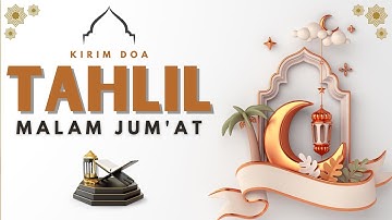 KIRIM HADIAH DOA TAHLIL DI MALAM JUM