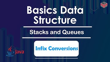 Infix Conversions | Module : Stacks and Queues | In English | Java | Video_9