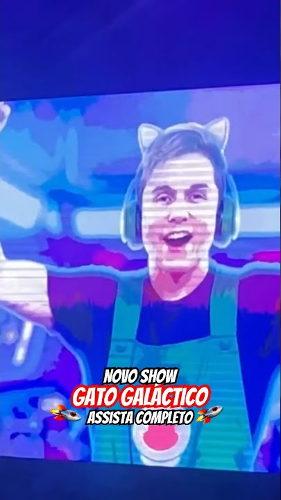 FUI no NOVO SHOW do GATO GALÁCTO e VEJA O QUE ACONTECEU [2023 INCRÍVEL] 🚀  SPACE SHOW #gatogalactico 