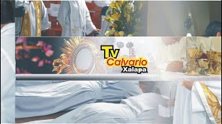 EUCARISTÍA 19:00 HRS. || HORA SANTA || 23 DE ABRIL DE 2026 || TV CALVARIO XALAPA