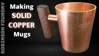 Making Solid Copper Mugs, but should you drink from them?