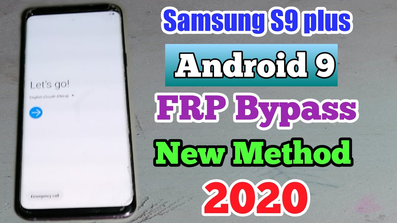 samsung galaxy s9 frp bypass without computer 2021