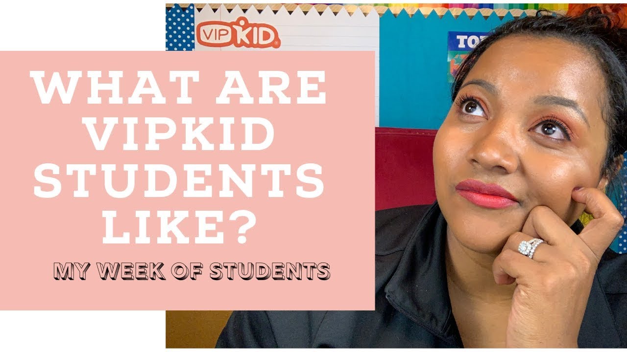 What are VIPKID students like? [[Things you should know before becoming a VIPKID teacher in 2019]]