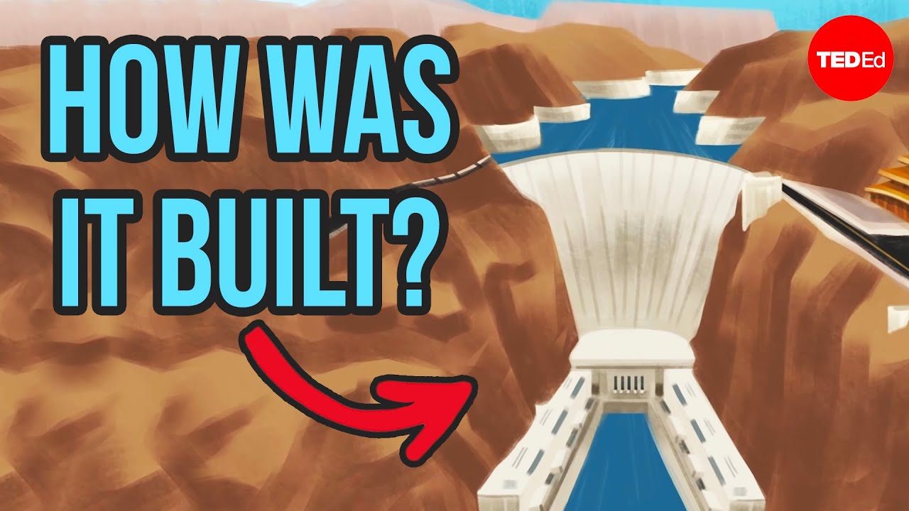 Blood, concrete, and dynamite: Building the Hoover Dam - Alex Gendler