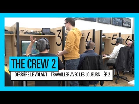 The Crew 2 : Derrière le volant - Travailler avec les joueurs | Ép. 2