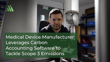 How a Medical Device Manufacturer Reduced Scope 3 Emissions with Carbon Accounting Software