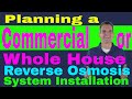 Planning a Commercial or Whole House Reverse Osmosis System Installation