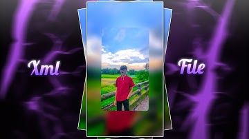 trend song || xml file || trending xml video💗😇 