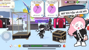 [Play Together] NgọcThanh2k3 MỞ 100 HỘP BỐC THĂM CÔNG TY TỬ THẦN VÀ CÁI KẾT
