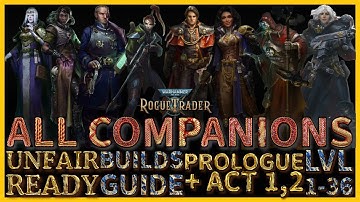 WH40K: Rogue Trader - All Companions Guide - Complete Party members Unfair Valid Builds