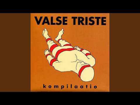 Valse Triste — Pikkuperkeleet