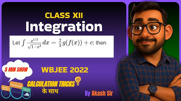 🔥 WBJEE Pyqs / Indefinite Integration WBJEE Maths 2022 / Class 12 / 🎯 With Tricks /Akash Chanda