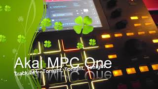 Akai MPC One - Track 241 - Tonight, Tonight, Tonight