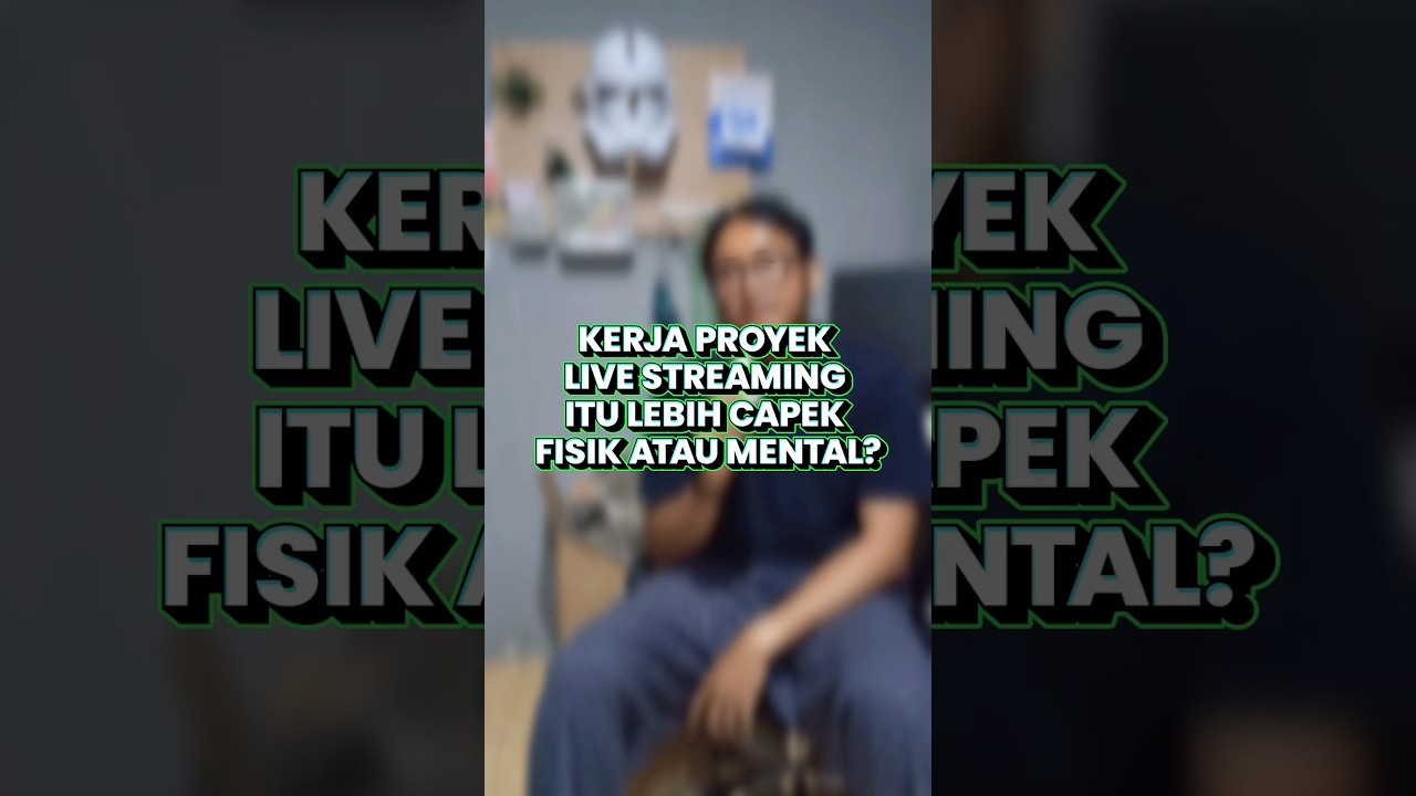 Kerja Proyek Live Streaming Itu lebih Capek Fisik atau Mental?#ytta #livestreamerindonesia
