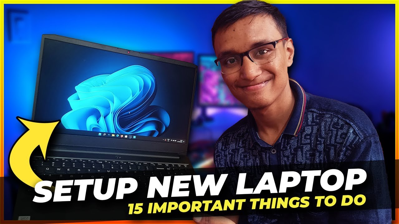 How to Setup New Laptop | 15 Important Things to do After Buying a New ...