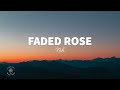 NSH - Faded Rose (Lyrics)