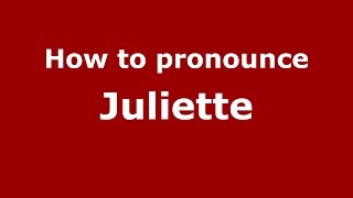 How to pronounce Juliette (Colombian Spanish/Colombia)  - PronounceNames.com