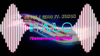 favst / gibbs feat. kukon - halo (Vawerman Bootleg)