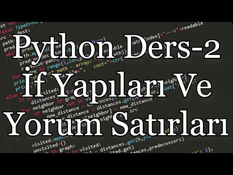 Python 0'dan Bölüm #2 İf Yapıları Ve Yorum Satırları