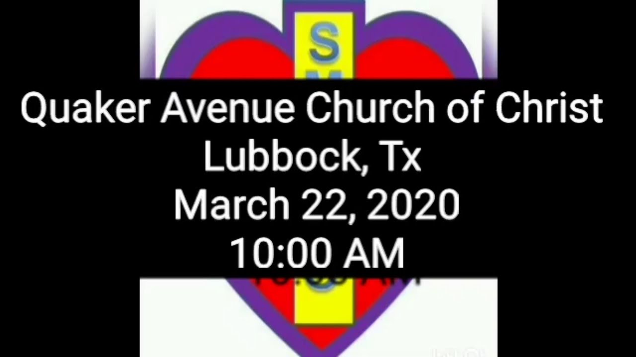 Quaker Avenue Church of Christ Lubbock, Tx YouTube