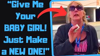 r\/EntitledPeople - Psycho Karen Granny Demands My New Baby! Threatens to SUE ME!