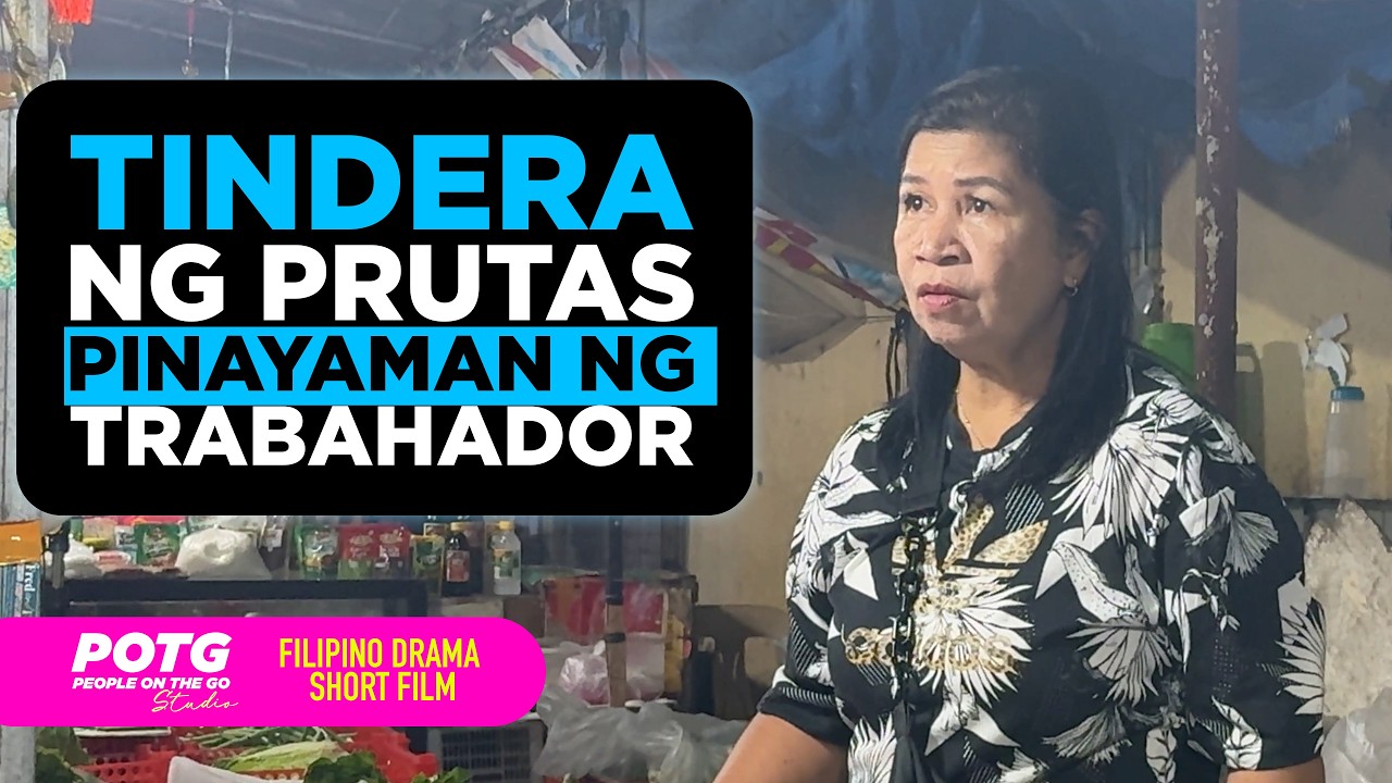 Tindera ng Prutas, Tinulungang Yumaman ng Trabahador!