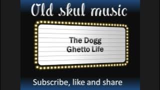 The dogg and Gazza -Gheto life  - Old skul music