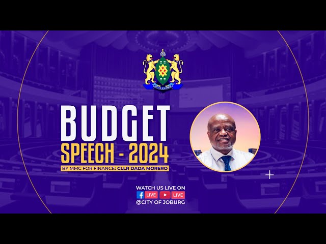 Budget Speech of the City of Johannesburg Metropolitan Municipality by CLLr Dada Morero class=