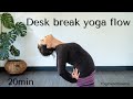 Desk break whole body yoga flow  20min