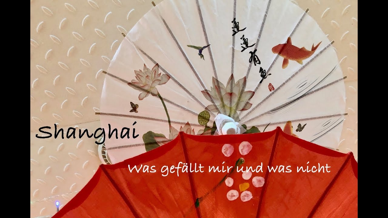 Shanghai - was gefällt mir und was nicht