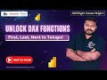 Unlock DAX Functions: First, Last, Next in Telugu!