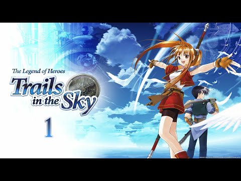 Прохождение игры The Legend of Heroes: Trails in the Sky на 100% #1(Начало Приключения)