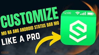 How to Customize Your Android Status Bar with Super Status Bar | Tagalog | RonElixy