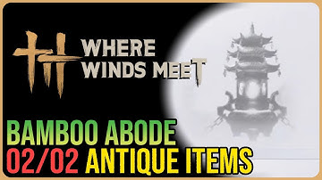 Bamboo Abode – All 2 Antique Locations – Where Winds Met