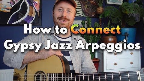 How to Connect Gypsy Jazz Arpeggios for Smoother Soloing