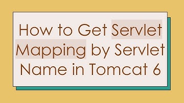 How to Get Servlet Mapping by Servlet Name in Tomcat 6
