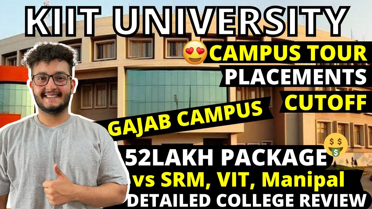 KIIT University College Review Gajab Campus Reality of Placements vs VIT, SRM, Manipal 2022 picture