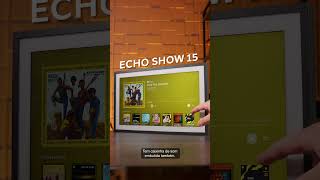 O Melhor Quadro Eletrônico! Echo Show 15! #BlackFridayAmazon #Shorts