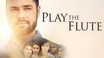 Play the Flute | Full Movie | Motivation to follow the LORD