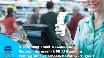Pemrograman Berbasis Desktop - Tugas 1 - Aldi Ahmad Fauzi - Universitas Terbuka