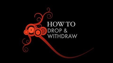 DAEL How To Drop And Withdraw From A Class