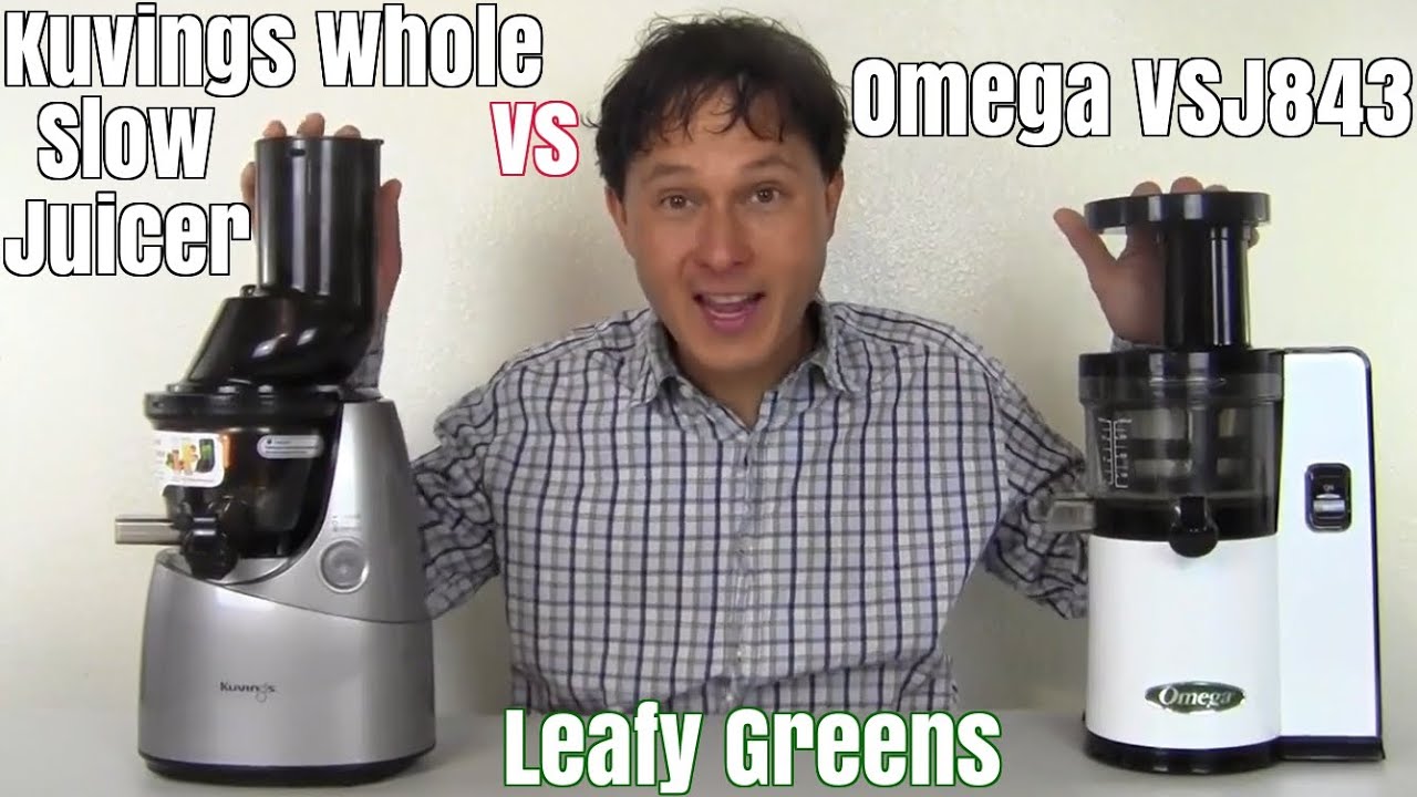 Kuvings Whole Slow Juicer Vs Omega Vsj843 Comparison Review Leafy