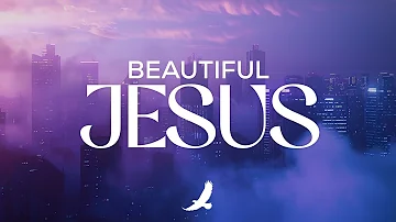 BEAUTIFUL JESUS // PROPHETIC WORSHIP INSTRUMENTAL // SOAKING WORSHIP