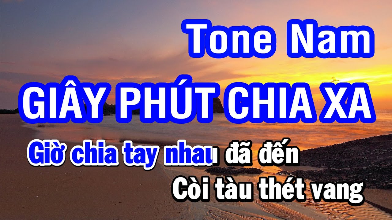 Karaoke Giây Phút Chia Xa - Tone Nam (Bbm)