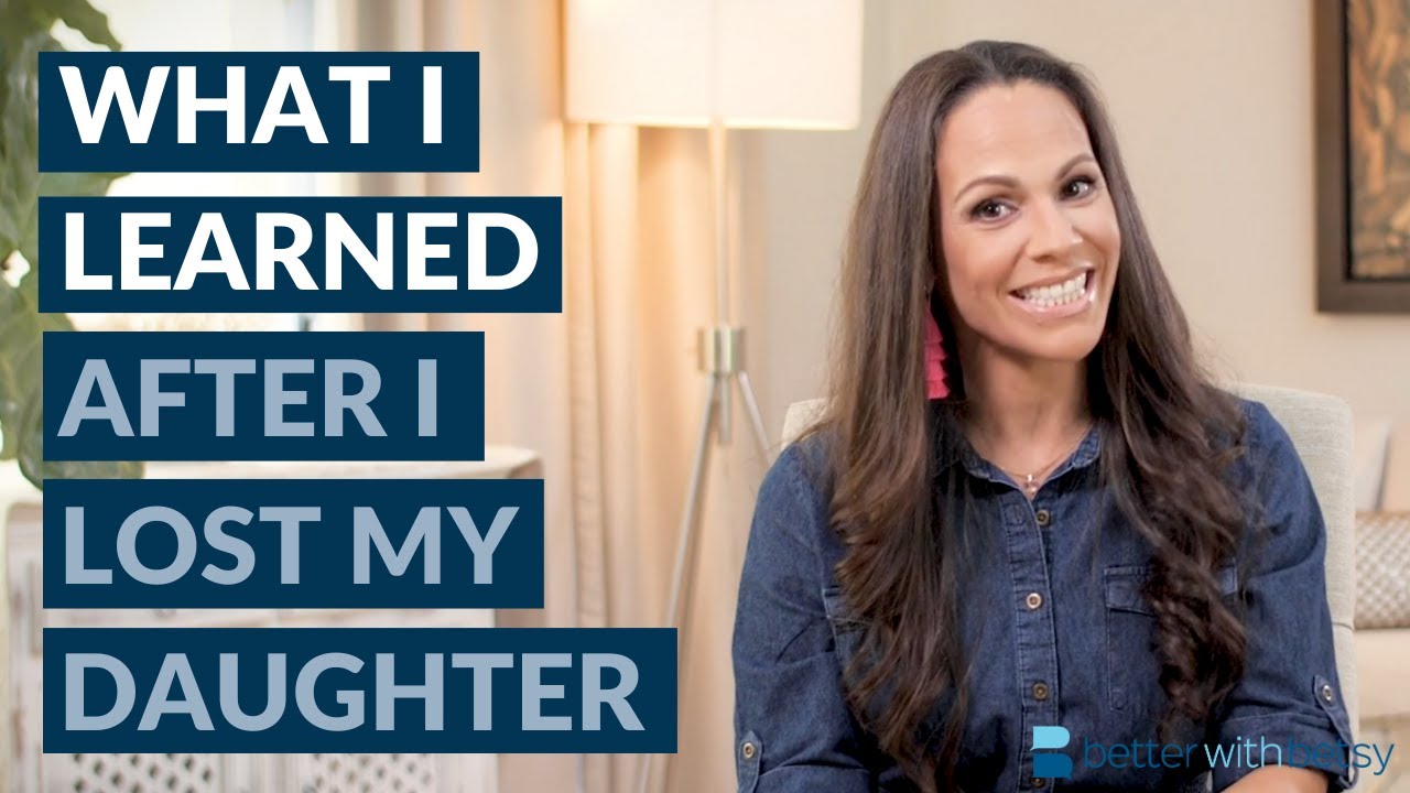 What I Learned After I Lost My Daughter