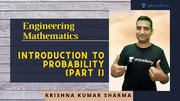 Introduction to Probability | Part-1 | Engineering Mathematics | Krishna Kumar Sir
