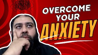 Do This To Overcome Your Anxiety